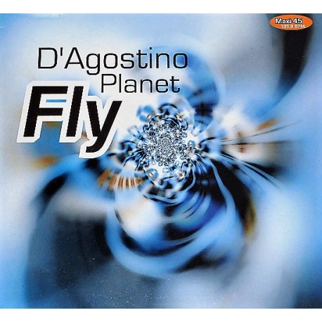 D'Agostino Planet - Fly - Maxi Vinyl 12 inches 1996 - Progressive Trance