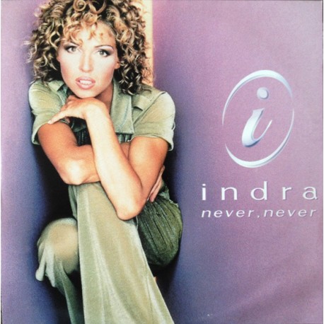 Indra - Never, Never - Maxi Vinyl 12 inches - Eurodance House