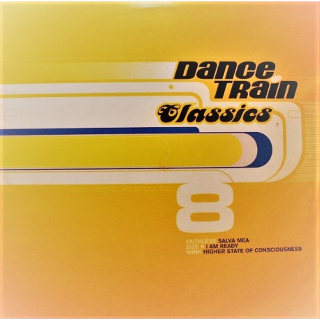 Dance Train Classics Vinyl 8 - Faithless - Size 9 - Wink - Maxi Vinyl 12 inches -