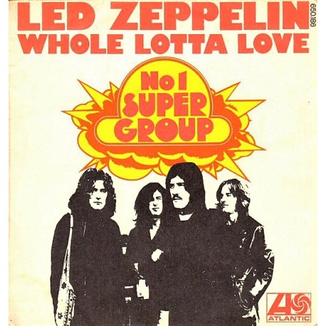 Led Zeppelin - Whole Lotta Love - Vinyl 7 inches 45 RPM Single - Hard Rock Blues