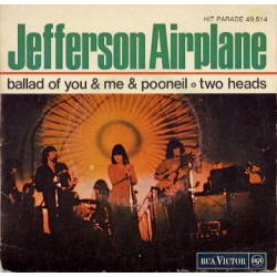 Jefferson Airplane - Ballad Of You & Me & Pooneil - Vinyl 7 inches 45 RPM Single - Psychedelic Rock
