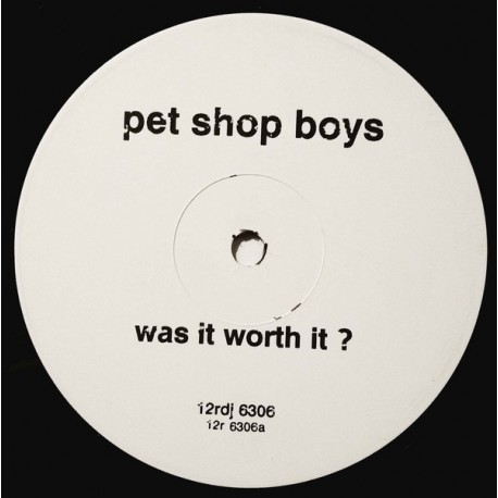 Pet Shop Boys - Was It Worth It? - Maxi Vinyl 12 inches -Promo - Synth Pop