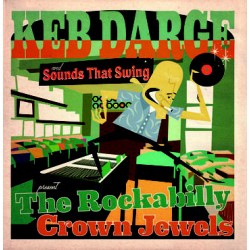 Keb Darge And Sounds That Swing Present The Rockabilly Crown Jewels - LP Vinyl Album + CD - Compilation - Rockabilly