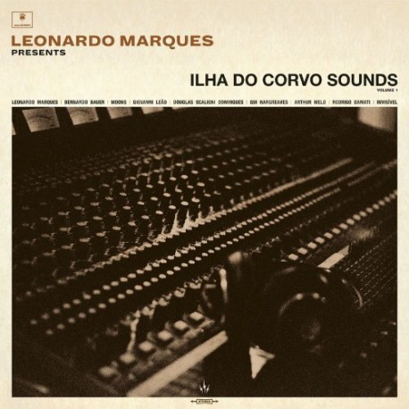 Leonardo Marques - Presents Ilha Do Corvo Sounds - LP Vinyl Album - Volume 1 - Brazilian Music