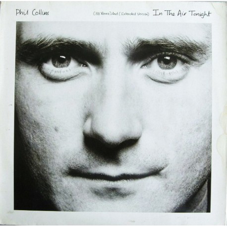 Phil Collins (Genesis) - In The Air Tonight - Maxi Vinyl 12 inches Promo - Synth Pop 80's