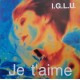 Iglu – Je T'Aime (Serge Gainsbourg) - Maxi Vinyl 12 inches - Synth Pop