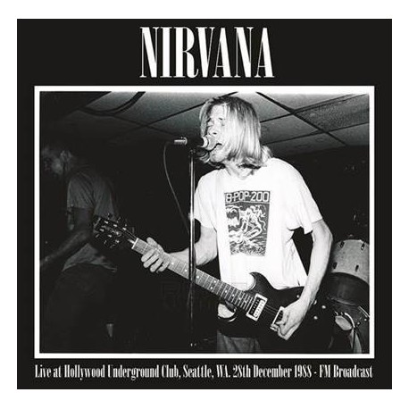 Nirvana – Live At Hollywood Underground Club, Seattle, Wa. 28th December 1988 - LP Vinyl Album - Grunge Rock