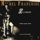 Michel Françoise - On S'était Dit - Maxi Vinyl 12 inches - French Pop Songs