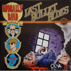 Oddballs' Band - Last Bullet Blues - LP Vinyl Album 10 inches - Punk Rock'N Roll