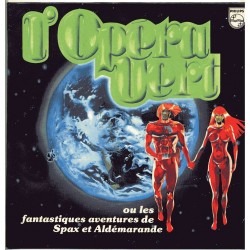 Eric Charden - L'Opéra Vert Ou Les Fantastiques Aventures De Spax Et Aldémarande - LP Vinyl Album - French Pop Songs