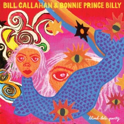 Bill Callahan & Bonnie Prince Billy - Blind Date Party - Double LP Vinyl Album - Rock Music