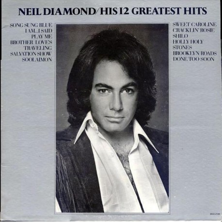 Neil Diamond - His 12 Greatest Hits album cover  Neil Diamond - His 12 Greatest Hits - LP Vinyl Album 1974 - Folk Rock Music