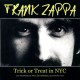 Frank Zappa - Trick Or Treat In NYC - LP Vinyl Album - Psychedelic Rock