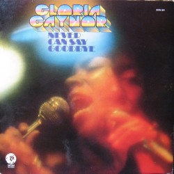 Gloria Gaynor - Never Can Say Goodbye - LP Vinyl Album - Disco Music