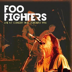 Foo Fighters - Live At Concert Hall, Toronto 1996 - LP Vinyl Album Coloured - Alternative Rock
