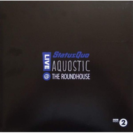 Status Quo - Aquostic - Live @ The Roundhouse - Double LP Vinyl Album - Hard Rock