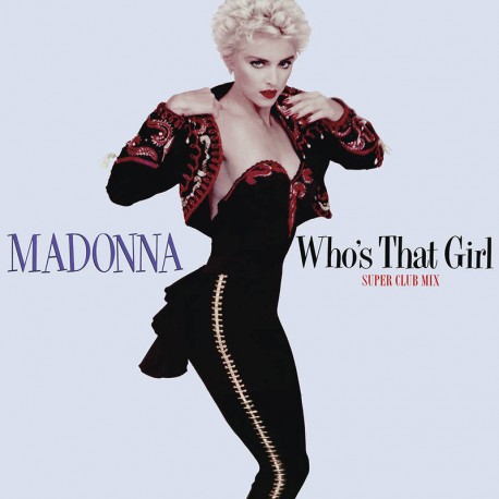 Madonna - Who's That Girl (Super Club Mix) - Maxi Vinyl 12 inches - Record Store Day 2022 - Pop Dance