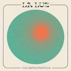 La Luz - The Instrumentals - LP Vinyl Album - Record Store Day 2022 - Psychedelic Rock