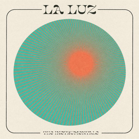 La Luz - The Instrumentals - LP Vinyl Album - Disquaire Day 2022 - Psychedelic Rock