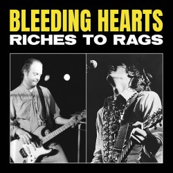 The Bleeding Hearts - Riches to Rags - LP Vinyl Album Coloured - Record Store Day 2022 - Rock And Roll