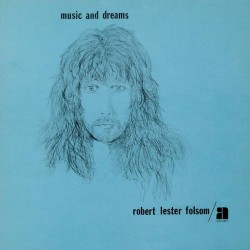 Robert Lester Folsom - Music And Dreams - LP Vinyl Album Coloured Blue - Record Store Day 2022 - Psychedelic Rock
