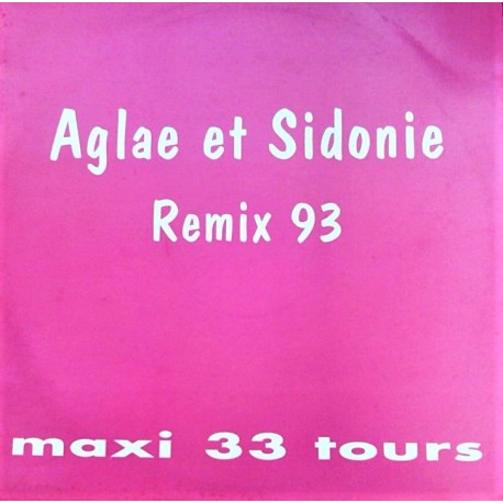 Aglae Et Sidonie ‎– Maxi Vinyl 12 inches - Aglae Et Sidonie Remix 93  - Children Enfants