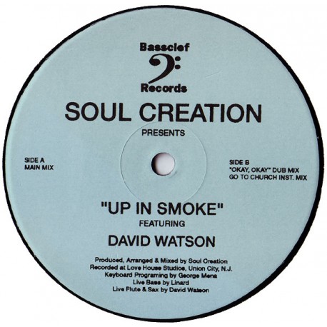 Soul Creation feat. David Watson - Up In Smoke - Maxi Vinyl 12 inches - Garage House