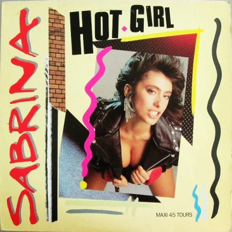 Sabrina - Hot Girl - Maxi Vinyl 12 inches - Italo Disco