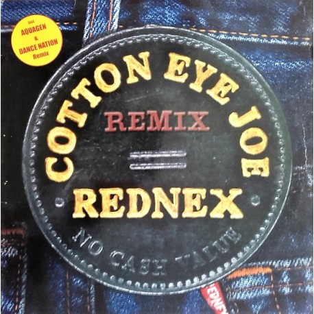 Rednex - Cotton Eye Joe (Remix) - Maxi Vinyl 12 inches - Eurohouse Trance