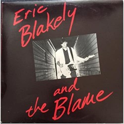 Eric Blakely - Eric Blakely And The Blame - LP Vinyl Album - Power Pop Rock