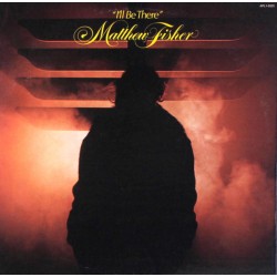 Matthew Fisher - I'll Be There - LP Vinyl Album - Rock Music