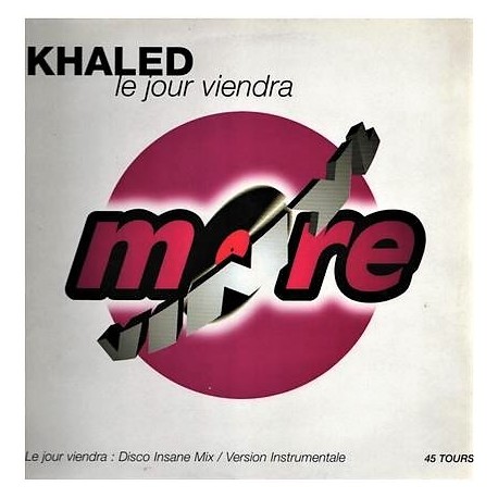 Khaled -  Le Jour Viendra - Maxi Vinyl 12 inches - Promo Edition - Chanson Française Oriental