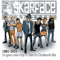 Skarface - 1991-2021 - 30 Years Non-stop Of Chaotic-Clockwork-Ska - LP Vinyl Album - Punk Ska