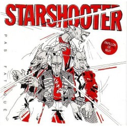 Starshooter ‎– Pas Fatigué - CD Album