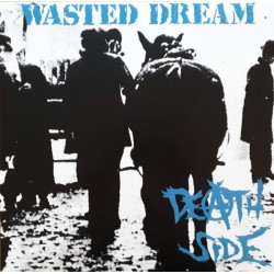 Death Side - Wasted Dream - LP Vinyl Album - Punk Hardcore