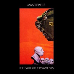 The Battered Ornaments - Mantle-Piece - LP Vinyl Album - Progressive Rock