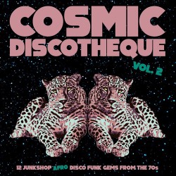 Cosmic Discotheque Vol.2 - LP Vinyl Album - Compilation - Afrobeat African Music