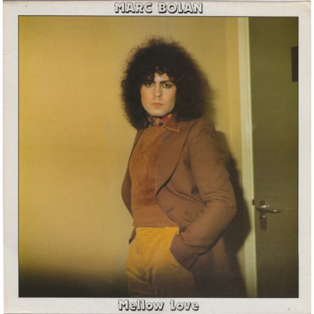 Marc Bolan (T. Rex) - Mellow Love - EP 12 inches - Glam Rock Music