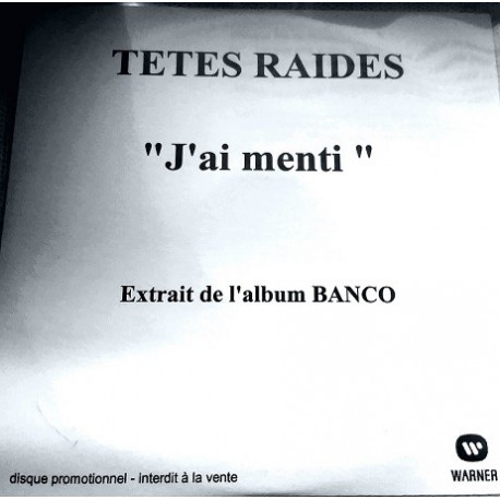 Tetes Raides J Ai Menti Cdr Single Promo Discobuzz