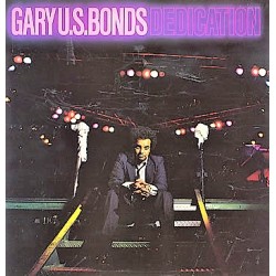 Gary U.S. Bonds - Dedication - LP Vinyl Album - Classic Rock Music