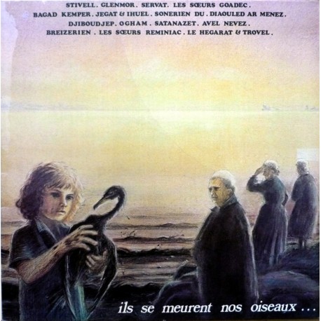 Ils Se Meurent Nos Oiseaux... - LP Vinyl Album - Compilation - Celtic Folk Britain