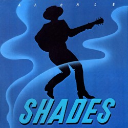 J.J. Cale - Shades - LP Vinyl Album 1981 - Blues Rock