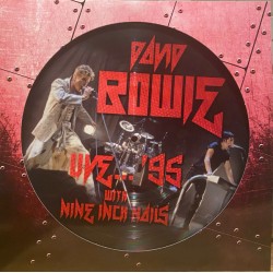 David Bowie With Nine Inch Nails - Live...'95 - LP Vinyl Album Picture Disc - Glam Rock