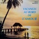 Criaki & Krikorian - Vacances Au Bord De L'Amour - Maxi Vinyl 12 inches - Variété Française