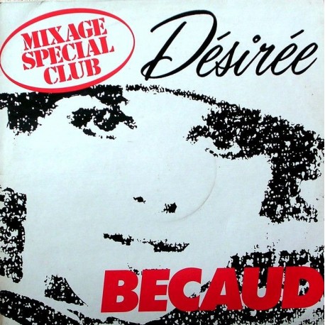 Becaud - Désirée - Mixage Special Club - Maxi Vinyl 12 inches - Chanson Française
