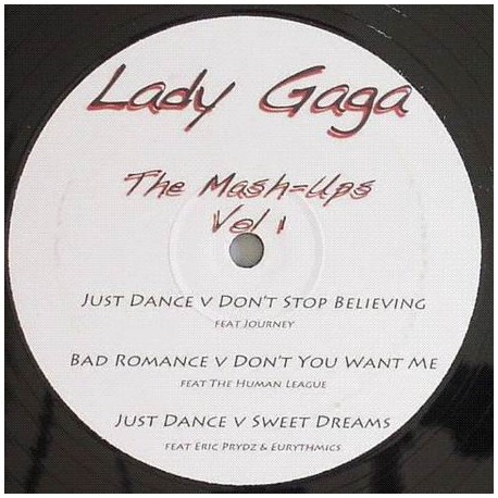 Lady Gaga - The Mash-ups Vol.1 - Maxi Vinyl 12 inches - Electronic House Pop