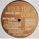 Jennifer Lopez - Hold You Down - Maxi Vnyl 12 inches - Female Pop Hip Hop Latin