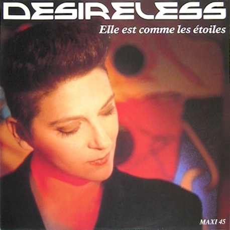 Desireless - Elle Est Comme Les Etoiles - Maxi Vinyl 12 inches - Variété Française EuroPop