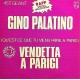 Gino Palatino ‎- Vendetta A Parigi - Maxi Vinyl 12 inches - Disco Music