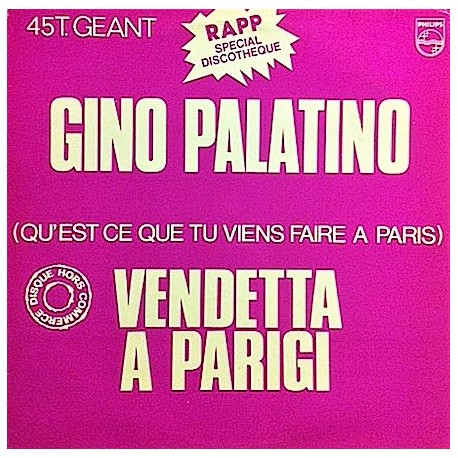 Gino Palatino ‎- Vendetta A Parigi - Maxi Vinyl 12 inches - Disco Music